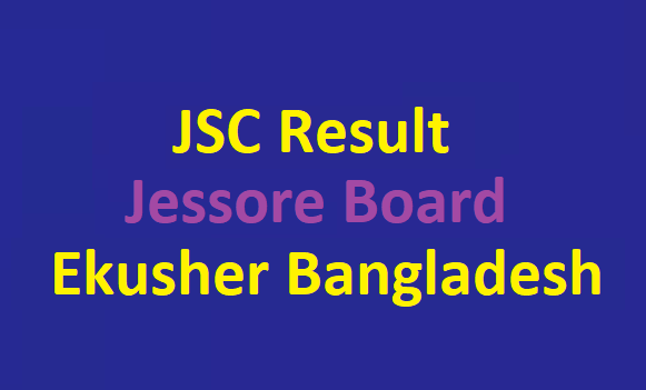 Jessore Education Board JSC Exam Result